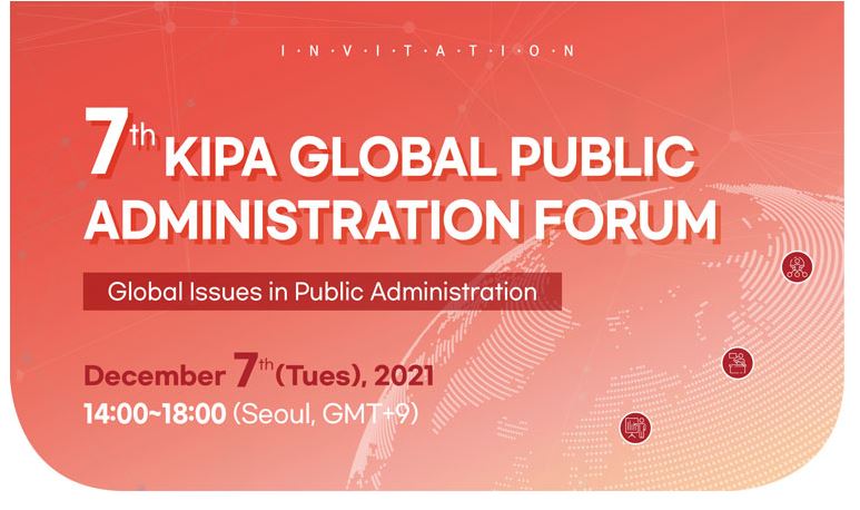 [제7차 KIPA 글로벌행정포럼/7th KIPA Global Public Administration Forum] Global Issues in Public Administratio