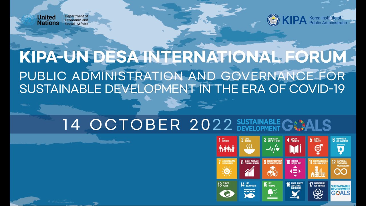 [KIPA-UN DESA International Forum] Public Administration and Governance for Sustainable Development